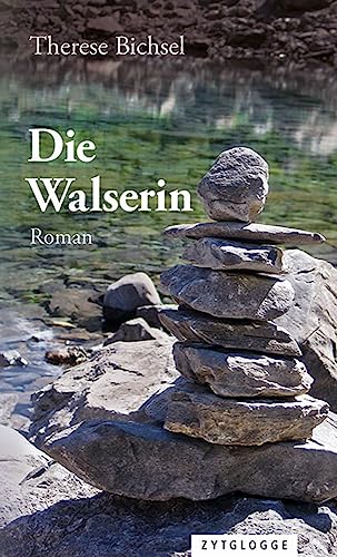 Die Walserin: Roman