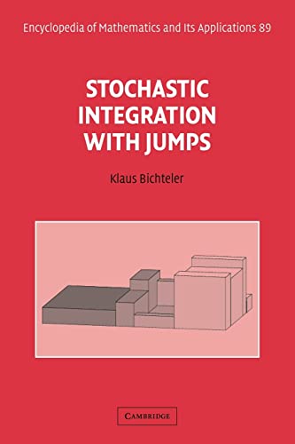 Stochastic Integration with Jumps (Encyclopedia of Mathematics & Its Applications, 89, Band 89)