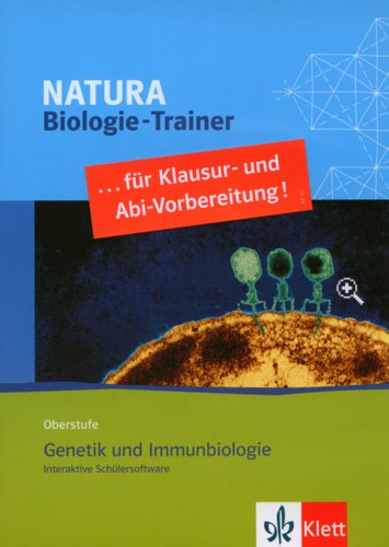 Natura - Biologie für Gymnasien. Neubearbeitung / Trainer Biologie Oberstufe / Genetik und Immunbiologie: Für Windows 2000/XP oder Mac OS X 10.3/10.4. Ausgezeichnet mit dem digita 2007
