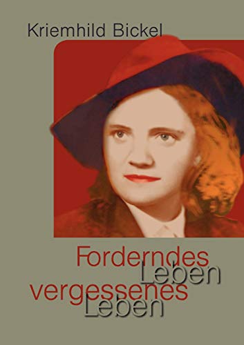 Forderndes Leben - vergessenes Leben