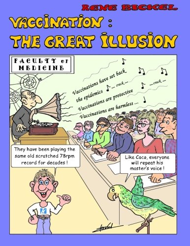 Vaccination:the Great Illusion: Humorous and Informative, bringing awareness and critical thinking about vaccinations. von CreateSpace Independent Publishing Platform