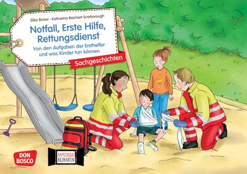 Notfall, Erste Hilfe, Rettungsdienst. Von den Aufgaben der Ersthelfer und was Kinder tun können. Kamishibai Bildkartenset: Entdecken - Erzählen - ... (Sachgeschichten für unser Erzähltheater) von Don Bosco Medien