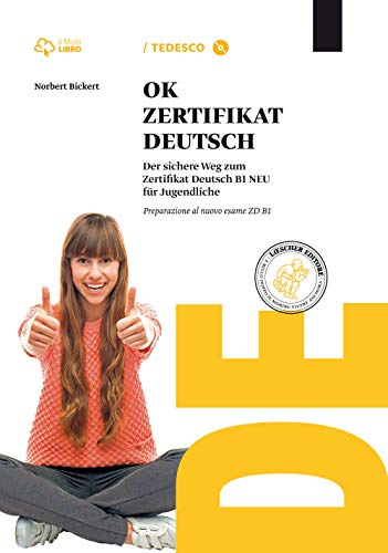 Ok zertifikat deutsch zd B1. Per le Scuole superiori. Con CD-ROM. Con e-book. Con espansione online von Loescher
