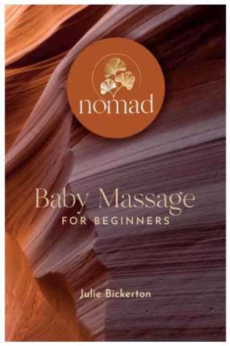 Baby Massage for Beginners: Massage and Yoga for Parents and Babies