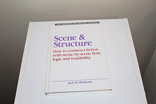 Scene and Structure (Elements of Fiction Writing)