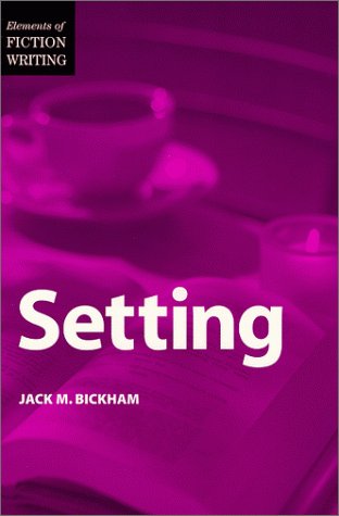 Setting (Elements of Fiction Writing)
