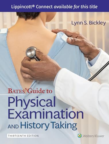 Bates' Guide to Physical Examination and History Taking (The Bates Guides to Physical Examination and History Taking)