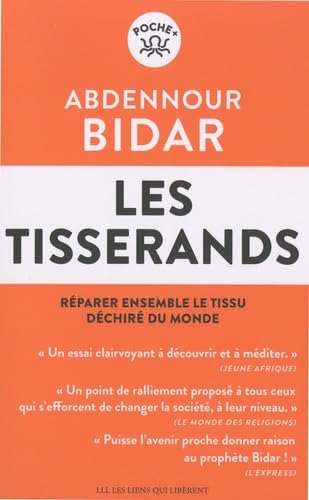 Les Tisserands: Réparer ensemble le tisssu déchiré du monde von LIENS LIBERENT