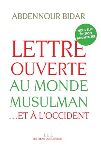 Lettre ouverte au monde musulman (NEA) von LIENS LIBERENT