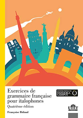 Exercices de grammaire française pour italophones. Con Contenuto digitale per accesso online. Con File audio per il download von UTET Università