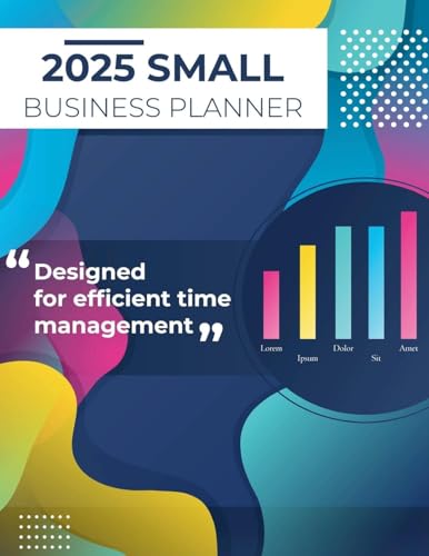 2025 Small Business Planner: Adult Business Organizer, Business Planner von Laura Bidden