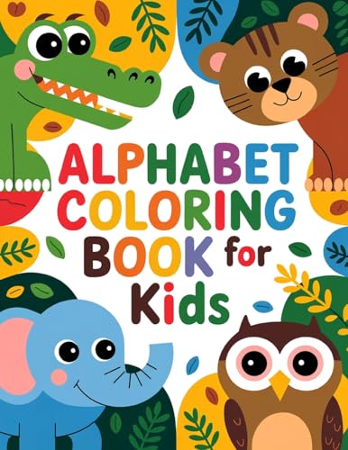 Alphabet Coloring Book for Kids: Activity Book for Children Large Print Alphabet Coloring Book for Kids: Activity Book for Children Large Print von Laura Bidden