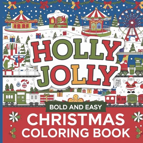 Bold and Easy Cozy Christmas Coloring Book: Christmas Coloring Book for Kids and Adults, Family Activity Book for Christmas Bold and Easy Cozy Christmas Coloring Book: Christmas Coloring Book for Kids and Adults, Family Activity Book for Christmas