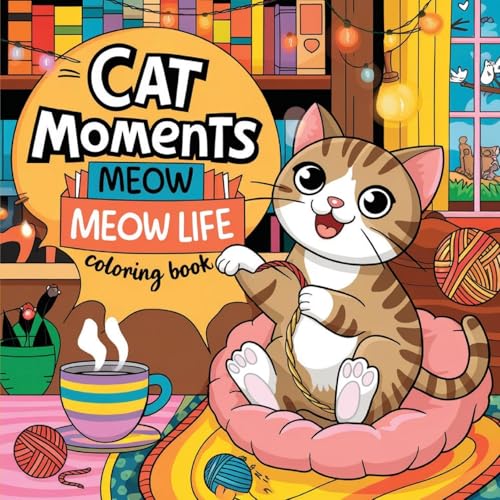 Cat Moments Coloring Book for Cat Lovers: Simple Coloring Book for Adults Cat Moments Coloring Book for Cat Lovers: Simple Coloring Book for Adults von Laura Bidden