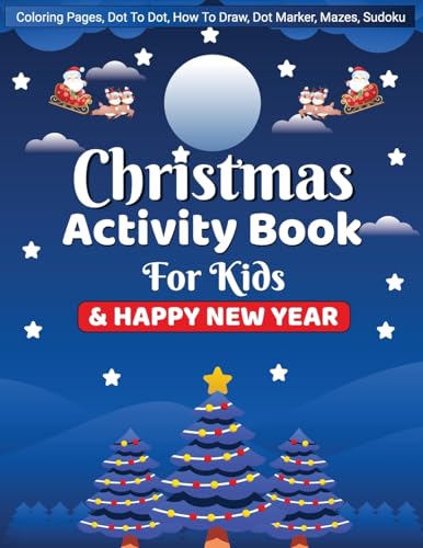 Christmas Activity Book for Children: Dot to Dot, Coloring Pages, Mazes, Word Search - Christmas Activity Book for Kids Christmas Activity Book for Children: Dot to Dot, Coloring Pages, Mazes, Word Search - Christmas Activity Book for Kids von Laura Bidden