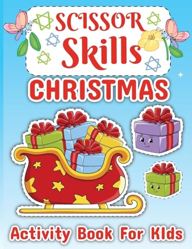 Christmas Scissor Skill Activity Book for Children: Activity Book for Kids 3-6, Toddler Activity Book, Scissor Activity Book von Laura Bidden