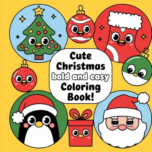 Cute Bold and Easy Christmas Coloring Book for Kids: Christmas Coloring Book for Kids Cute Bold and Easy Christmas Coloring Book for Kids: Christmas Coloring Book for Kids von Laura Bidden