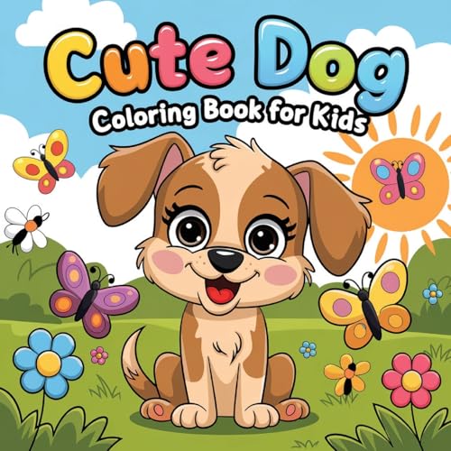 Cute Dog Coloring Book for Kids: Dog Coloring Book for Children, Fun Activity Book for Kids Cute Dog Coloring Book for Kids: Dog Coloring Book for Children, Fun Activity Book for Kids von Laura Bidden