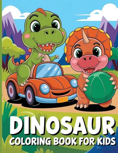 Dinosaur Coloring Book for Kids: Dino Books for Kids Ages 6-12 Years Old, Coloring Book for Children, Dinosaurs Coloring Pages Activity Book Dinosaur Coloring Book for Kids: Dino Books for Kids Ages 6-12 Years Old, Coloring Book for Children, Dinosaurs Coloring Pages Activity Book von Laura Bidden