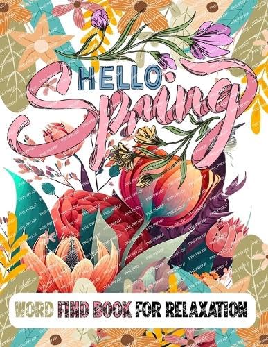 Hello Spring Word Find Book for Relaxation: Word Search Puzzle Book for Women Hello Spring Word Find Book for Relaxation: Word Search Puzzle Book for Women von Laura Bidden