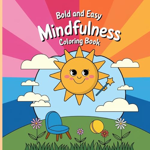 Mindfulness Coloring Book Bold and Easy for Women: Simple Coloring Book, Relaxation Coloring Books Mindfulness Coloring Book Bold and Easy for Women: Simple Coloring Book, Relaxation Coloring Books von Laura Bidden