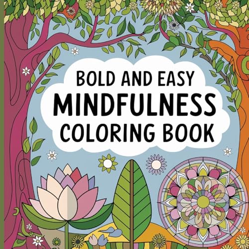 Mindfulness Coloring Book for Adults: Bold & Easy Coloring Book for Women von Laura Bidden