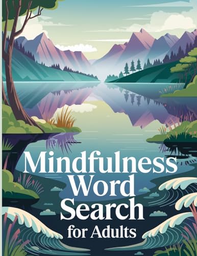 Mindfulness Word Search Book for Adults Mindfulness Word Search Book for Adults von Laura Bidden
