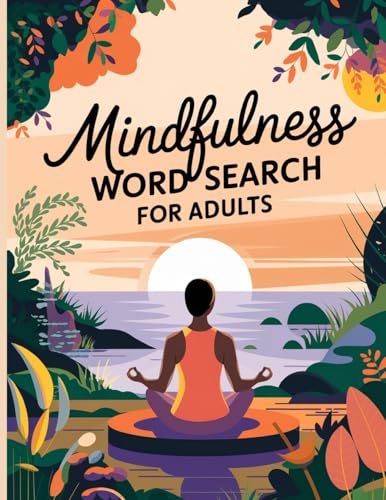 Mindfulness Word Search Book for Adults: Large Print Word Search Puzzle Book for Women Mindfulness Word Search Book for Adults: Large Print Word Search Puzzle Book for Women von Laura Bidden