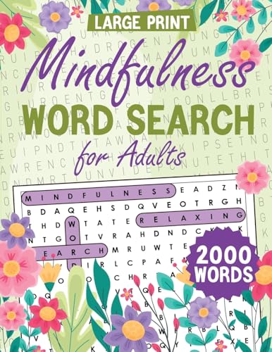 Mindfulness Word Search for Adults Large Print: Word Search Puzzle Book for Adults, Word Find Book for Adults, Relaxation Word Search Book Mindfulness Word Search for Adults Large Print: Word Search Puzzle Book for Adults, Word Find Book for Adults, Relaxation Word Search Book von Laura Bidden