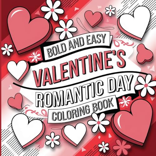 Valentine's Romantic Day Coloring Book: Kids Coloring Books Valentine's Romantic Day Coloring Book: Kids Coloring Books von Laura Bidden