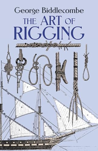 The Art of Rigging (Dover Maritime) von Dover Publications
