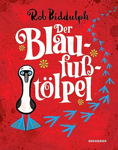 Der Blaufußtölpel (Kinderbücher) von Diogenes