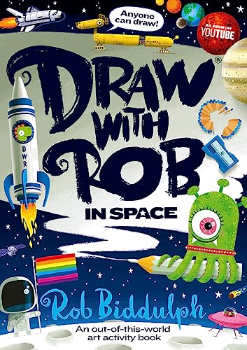 Draw With Rob: In Space: The brand-new space-themed children’s activity book from bestselling Rob Biddulph filled with illustrations, drawings and fun puzzles – perfect for kids!