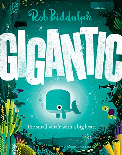 Gigantic: The incredible new illustrated picture book about family, friendship, kindness and the sea - the perfect read for young children von HarperCollinsChildren’sBooks