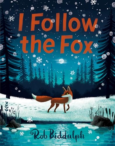 I Follow The Fox: The mesmerising new illustrated children’s book from the bestselling and award-winning author and illustrator of GIGANTIC I Follow The Fox: The mesmerising new illustrated children’s book from the bestselling and award-winning author and illustrator of GIGANTIC
