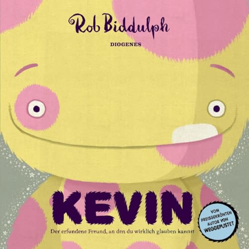 Kevin: Der erfundene Freund, an den du wirklich glauben kannst (Kinderbücher)