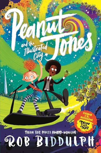 Peanut Jones and the Illustrated City: from the creator of Draw with Rob (Peanut Jones, 1) von Macmillan Children's Books