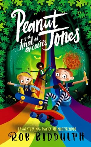 Peanut Jones y el final del arcoíris (LITERATURA INFANTIL - Narrativa infantil) von ANAYA INFANTIL Y JUVENIL
