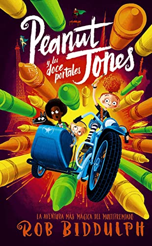 Peanut Jones y los doce portales: Peanut Jones 2 (LITERATURA INFANTIL - Narrativa infantil) von ANAYA INFANTIL Y JUVENIL
