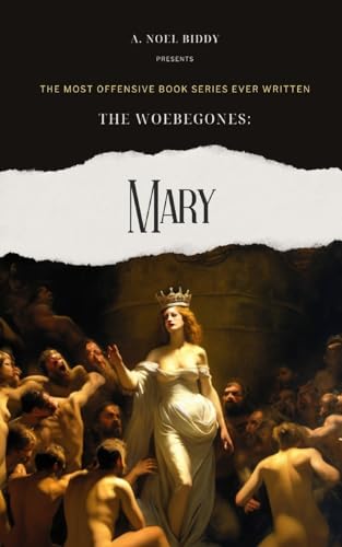 The Woebegones: MARY von Blurb