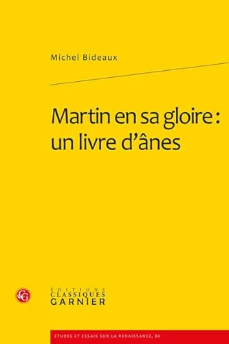 Martin En Sa Gloire: Un Livre d'Anes