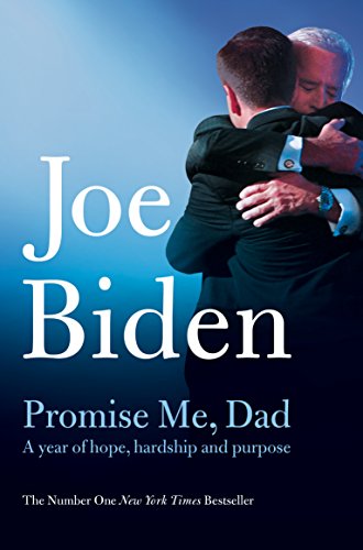 Promise Me, Dad: The Heartbreaking Story of Joe Biden's Most Difficult Year von Pan
