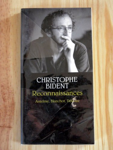 Reconnaissances: Anselme, Blanchot, Deleuze