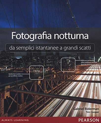 Fotografia notturna da semplici istantanee a grandi scatti Fotografia notturna da semplici istantanee a grandi scatti von Pearson