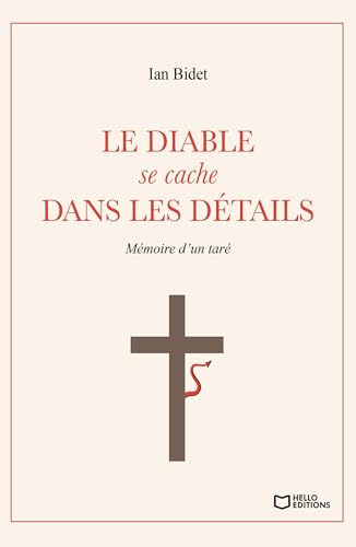 Le diable se cache dans les détails - Mémoire d'un taré von Hello Editions