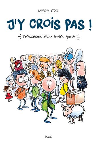 J'y crois pas ! Tribulations d'une brebis égarée von MAME
