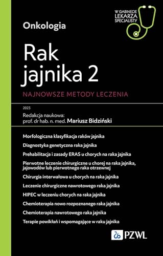 Rak jajnika 2 Najnowsze metody leczenia: W gabinecie lekarza specjalisty von PZWL