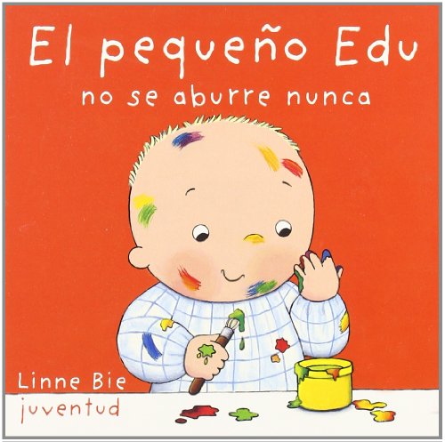 El pequeño Edu no se aburre nunca