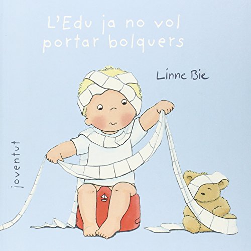El petit Edu. L'Edu ja no vol portar bolquers (EL PEQUEÑO EDU)