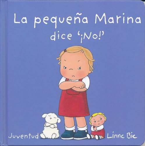 La Pequea Marina Dice No!- Little Marina Says No (LIBROS DE DUDU)